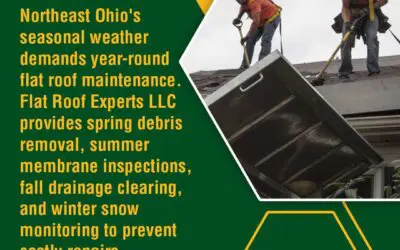 Flat Roof Maintenance Plan: What to Do Every Season in Northeast Ohio – Guidance from Flat Roofing Specialists