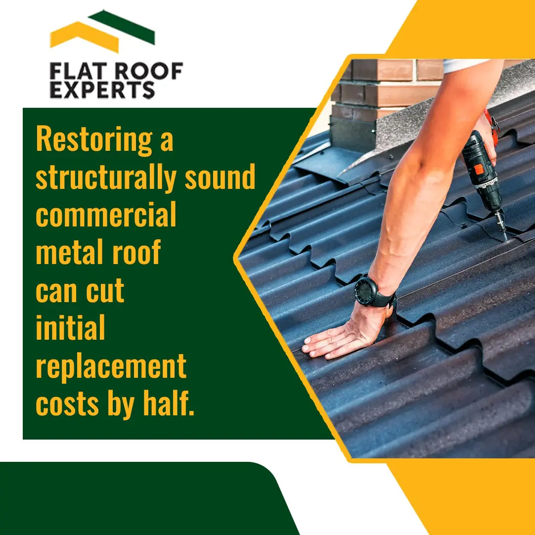 Worker restoring a commercial metal roof to extend its lifespan and reduce replacement costs.